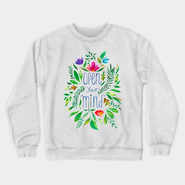 Open your mind Crewneck Sweatshirt by GinColorist